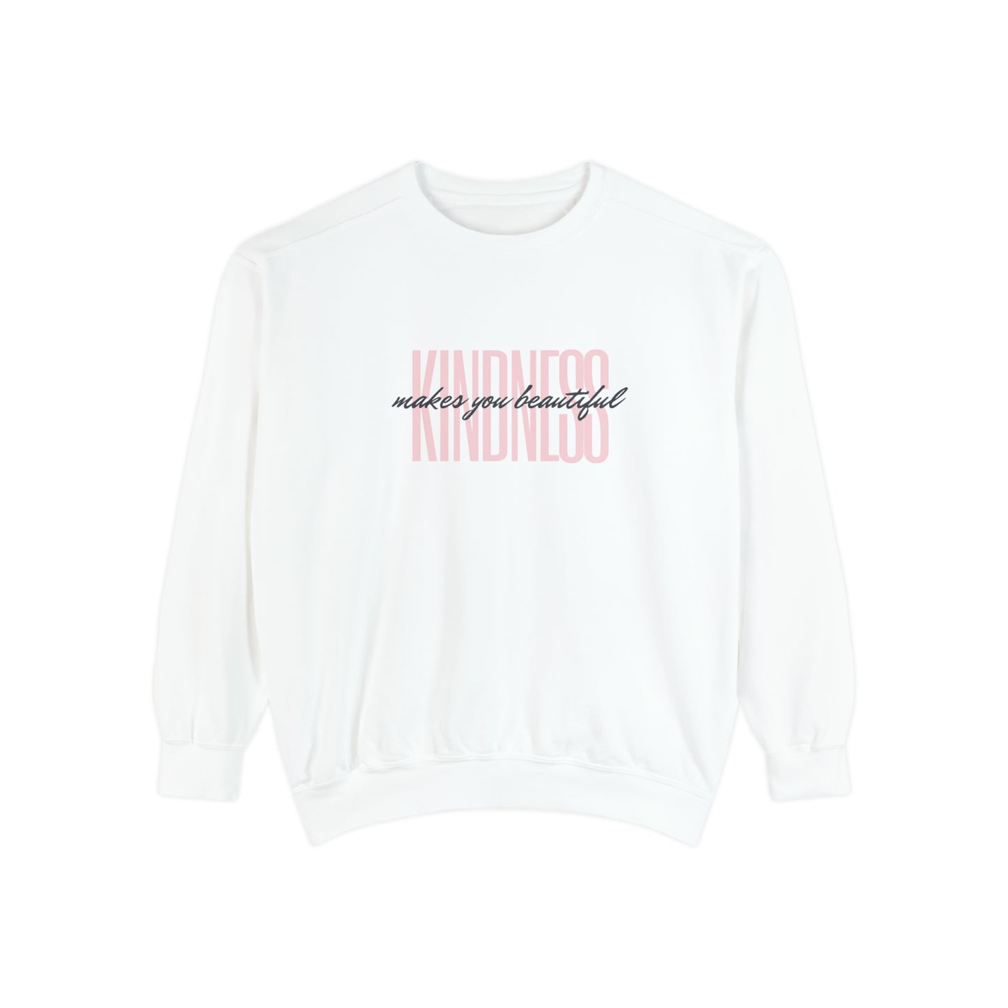 Kindness Sweatshirt