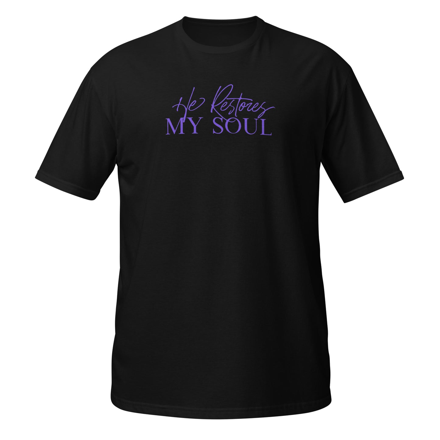 He restores my soul T-Shirt