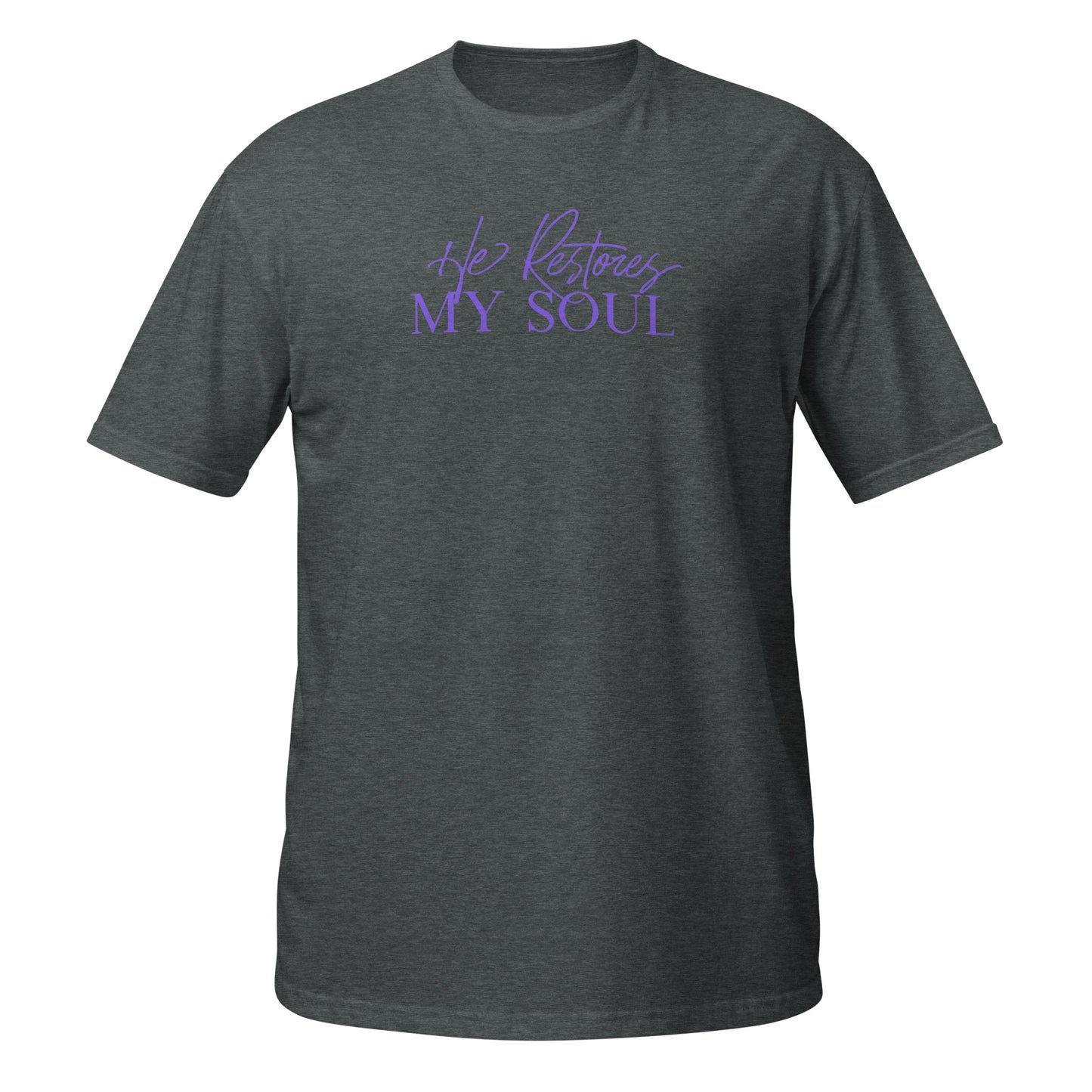 He restores my soul T-Shirt