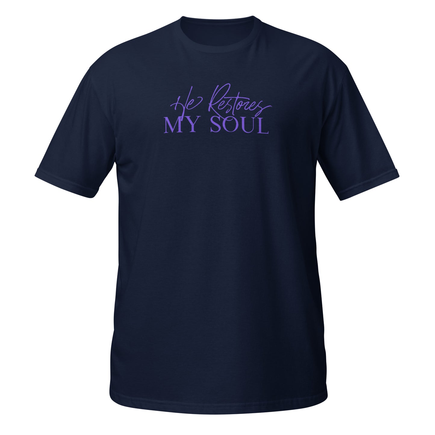 He restores my soul T-Shirt