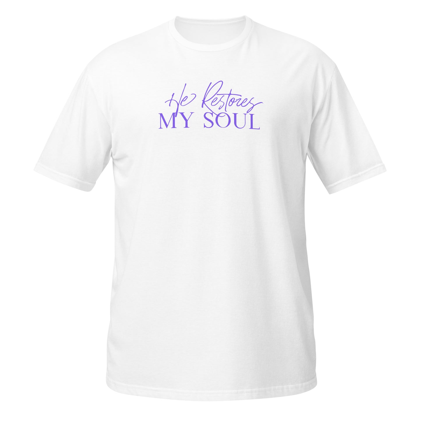 He restores my soul T-Shirt