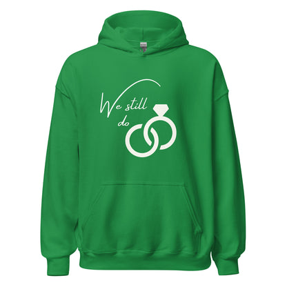 We Still Do! Hoodie(i)