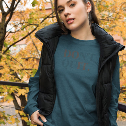 Don't Quit/ Do it Long Sleeve Tee