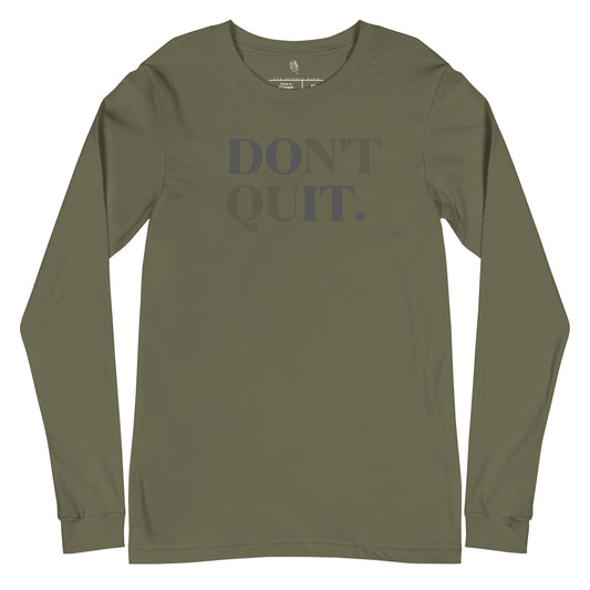 Don't Quit/ Do it Long Sleeve Tee