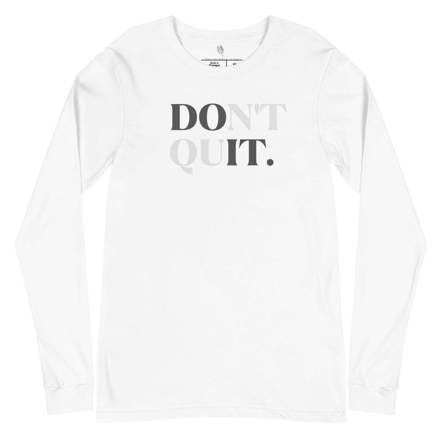 Don't Quit/ Do it Long Sleeve Tee