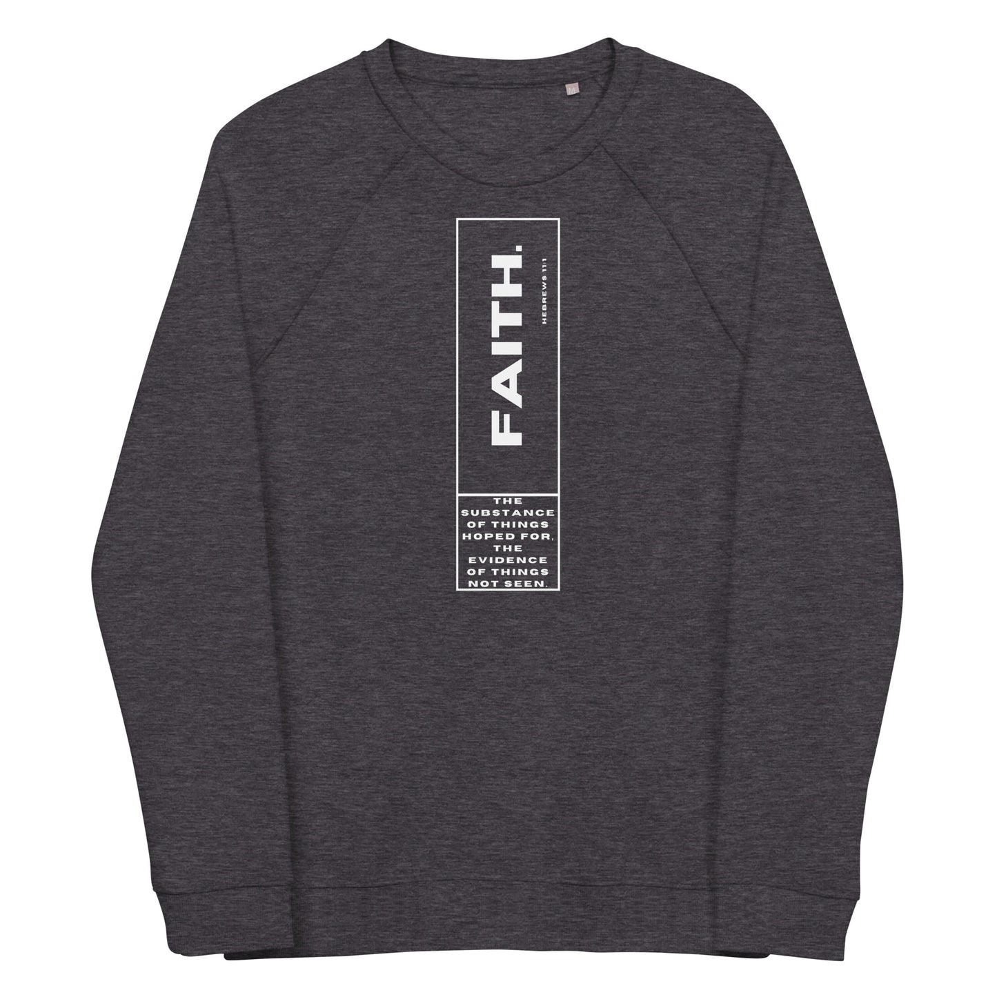 Faith organic raglan sweatshirt